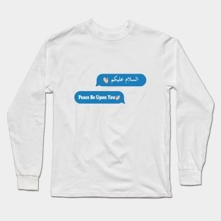 the Greeting of Islam - Imessage - Text Bubble - Text Message - Salaam Alaikum Long Sleeve T-Shirt